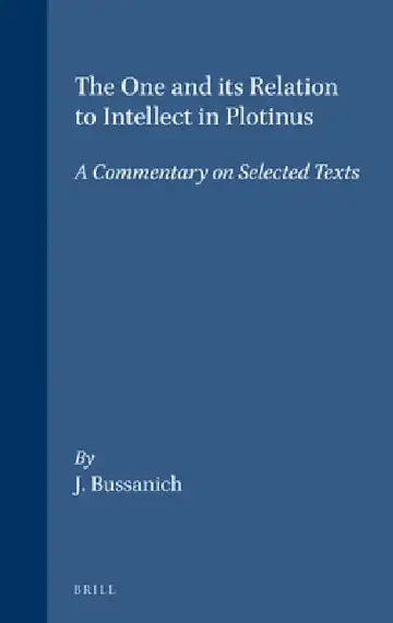 Cover of The One and Its Relation to Intellect in Plotinus