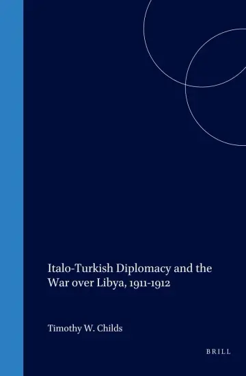 Cover of Italo-Turkish Diplomacy and the War over Libya, 1911-1912