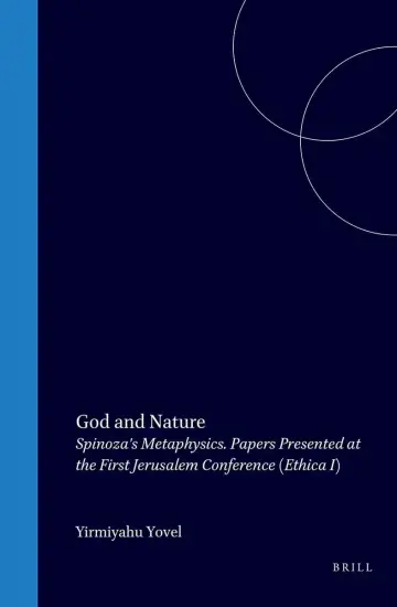 Cover of God and Nature Spinoza's Metaphysics