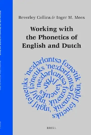 Cover of Working with the Phonetics of English and Dutch