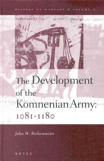 Cover of The Development of the Komnenian Army 1081-1180