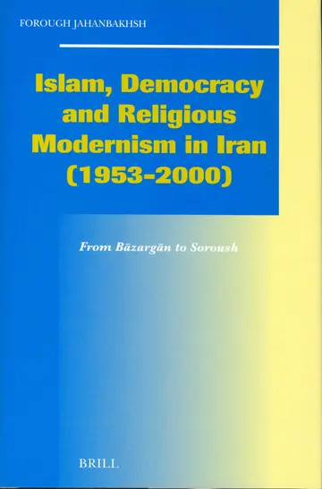 Cover of Islam, Democracy and Religious Modernism in Iran, 1953-2000