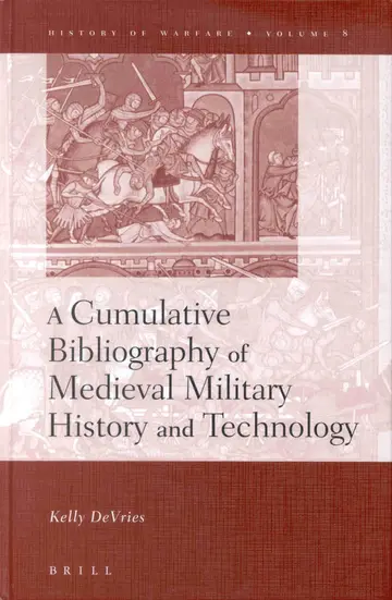 Cover of A Cumulative Bibliography of Medieval Military History and Technology
