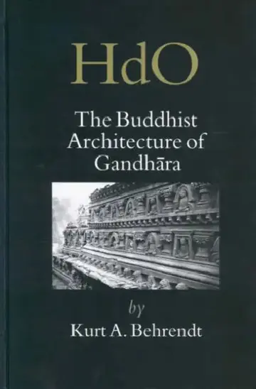 Cover of The Buddhist Architecture of Gandhāra