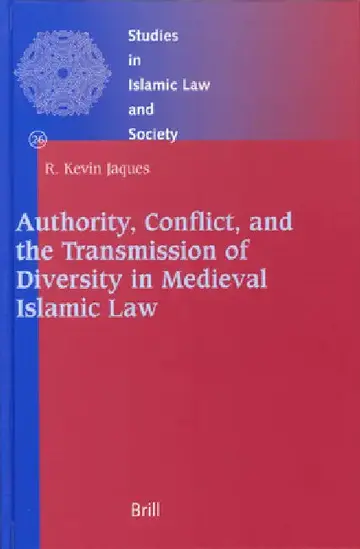 Cover of Authority, Conflict, and the Transmission of Diversity in Medieval Islamic Law