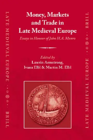 Cover of Money, Markets and Trade in Late Medieval Europe