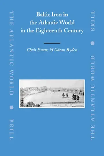 Cover of Baltic Iron in the Atlantic World in the Eighteenth Century