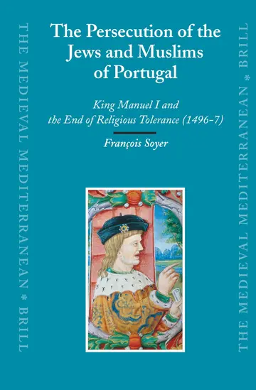 Cover of The Persecution of the Jews and Muslims of Portugal