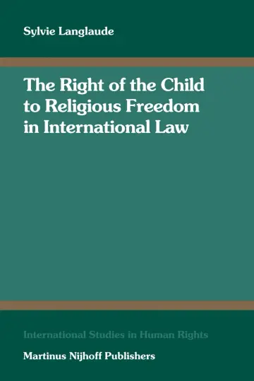 Cover of The Right of the Child to Religious Freedom in International Law