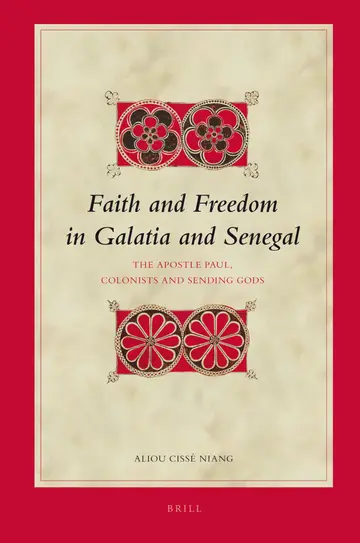 Cover of Faith and Freedom in Galatia and Senegal