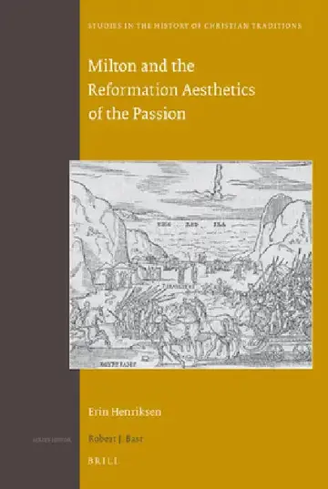 Cover of Milton and the Reformation Aesthetics of the Passion