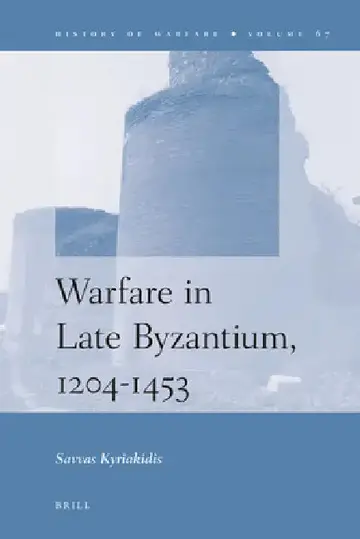 Cover of Warfare in Late Byzantium, 1204-1453