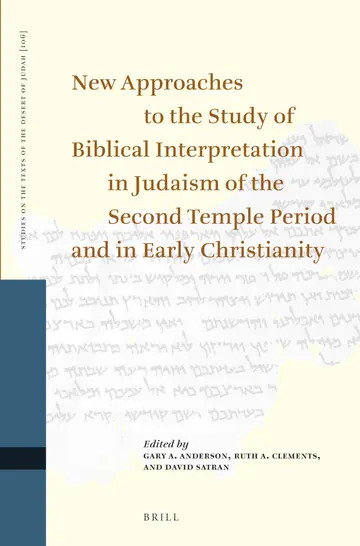Cover of New Approaches to the Study of Biblical Interpretation in Judaism of the Second Temple Period and in Early Christianity