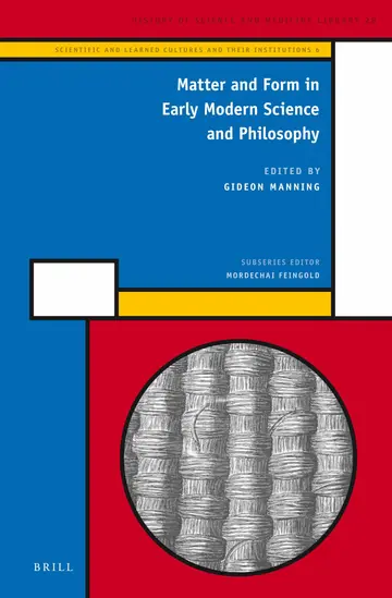 Cover of Matter and Form in Early Modern Science and Philosophy
