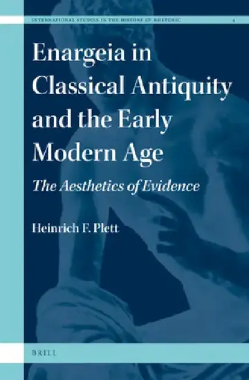 Cover of Enargeia in Classical Antiquity and the Early Modern Age