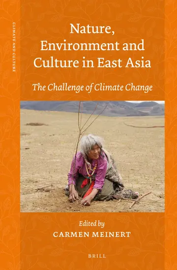Cover of Nature, Environment and Culture in East Asia
