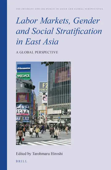 Cover of Labor Markets, Gender and Social Stratification in East Asia