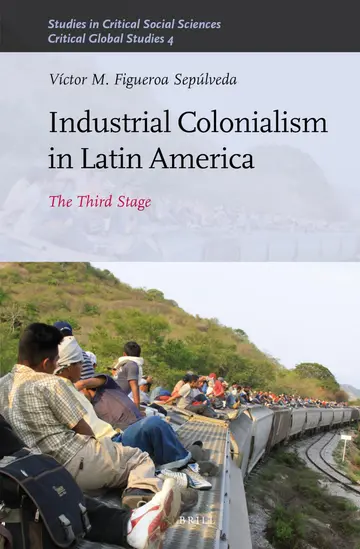Cover of Industrial Colonialism in Latin America