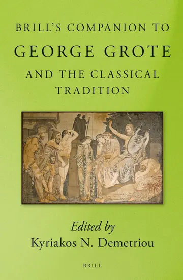 Cover of Brill's Companion to George Grote and the Classical Tradition
