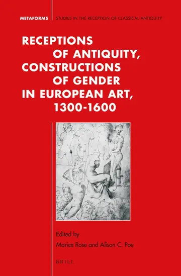 Cover of Receptions of Antiquity, Constructions of Gender in European Art, 1300-1600