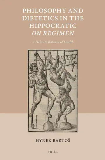 Cover of Philosophy and Dietetics in the Hippocratic on Regimen