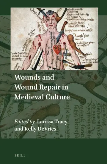 Cover of Wounds and Wound Repair in Medieval Culture