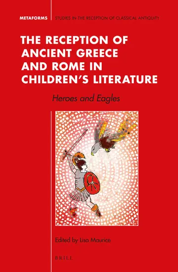 Cover of The Reception of Ancient Greece and Rome in Children's Literature