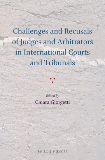 Cover of Challenges and Recusals of Judges and Arbitrators in International Courts and Tribunals