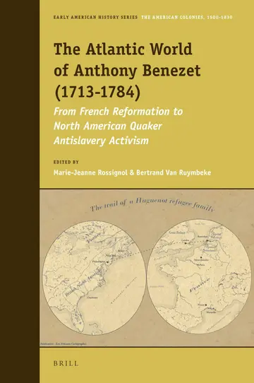 Cover of The Atlantic World of Anthony Benezet 1713-1784