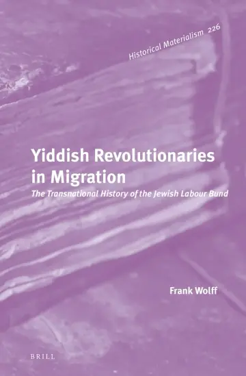 Cover of Yiddish Revolutionaries in Migration