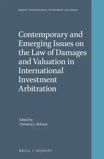 Cover of Contemporary and Emerging Issues on the Law of Damages and Valuation in International Investment Arbitration