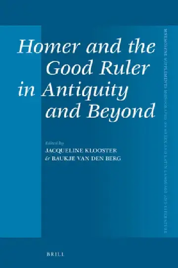 Cover of Homer and the Good Ruler in Antiquity and Beyond