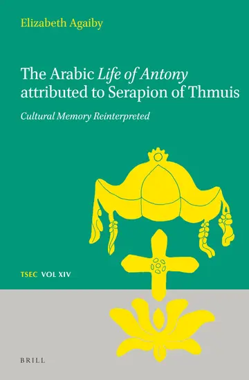 Cover of The Arabic Life of Antony Attributed to Serapion of Thmuis