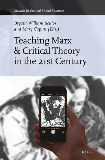 Cover of Teaching Marx & Critical Theory in the 21st Century