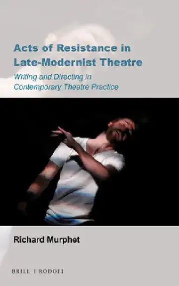 Cover of Acts of Resistance in Late-Modernist Theatre