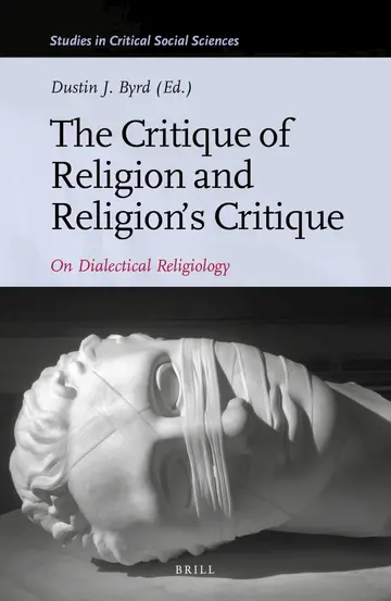 Cover of The Critique of Religion and Religion's Critique