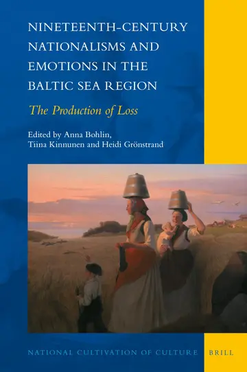 Cover of Nineteenth-Century Nationalisms and Emotions in the Baltic Sea Region