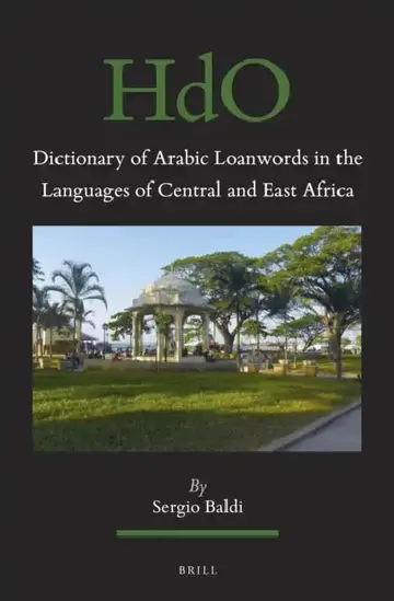 Cover of Dictionary of Arabic Loanwords in the Languages of Central and East Africa