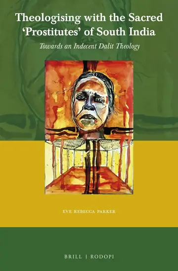 Cover of Theologising with the Sacred 'Prostitutes' of South India