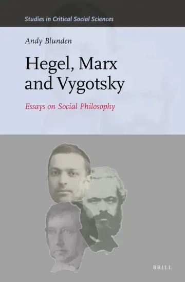 Cover of Hegel, Marx and Vygotsky