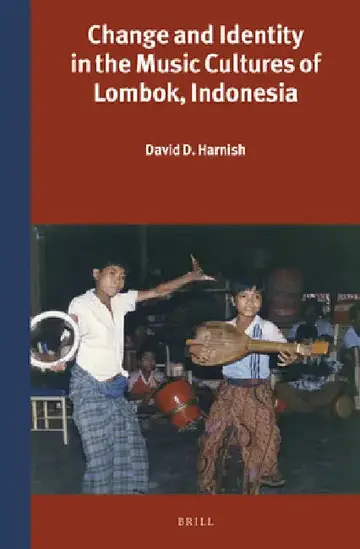 Cover of Change and Identity in the Music Cultures of Lombok, Indonesia