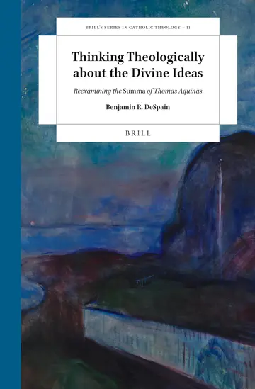 Cover of Thinking Theologically About the Divine Ideas