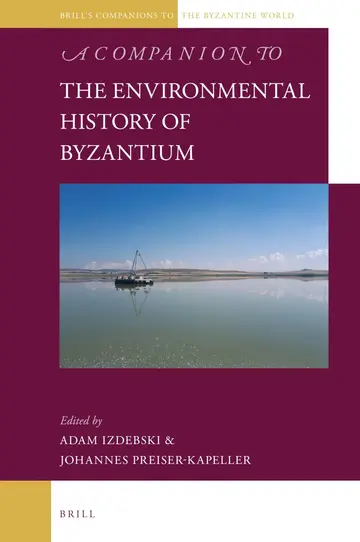 Cover of A Companion to the Environmental History of Byzantium