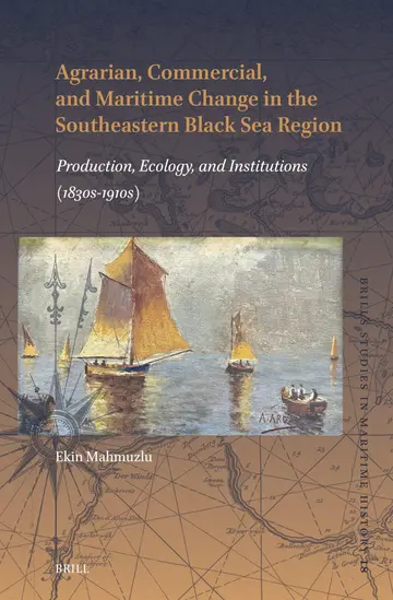 Cover of Agrarian, Commercial, and Maritime Change in the Southeastern Black Sea Region