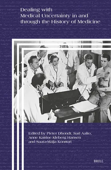 Cover of Dealing with Medical Uncertainty in and Through the History of Medicine