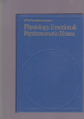 Cover of Physiology, Emotion and Psychosomatic Illness