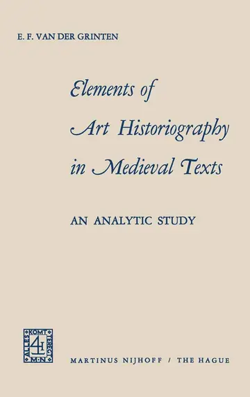 Cover of Elements of Art Historiography in Medieval Texts