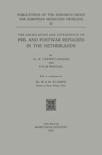 Cover of The Assimilation and Integration of Pre- and Postwar Refugees in the Netherlands