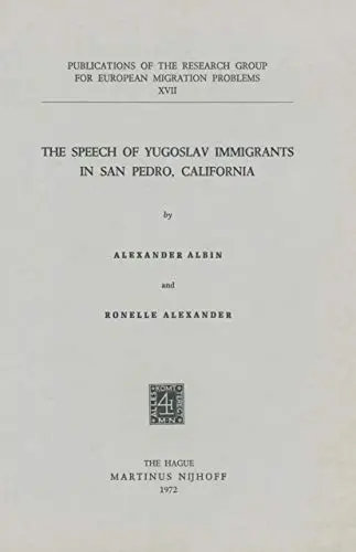 Cover of The Speech of Yugoslav Immigrants in San Pedro, California