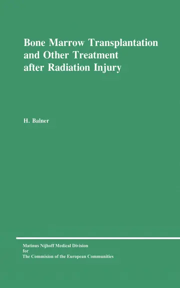 Cover of Bone Marrow Transplantation and Other Treatment after Radiation Injury